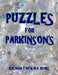 Puzzles for Parkinson's: 133 Large Print Themed Word Search Puzzles by Toth M. a. M. Phil, Kalman