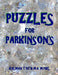 Puzzles for Parkinson's: 133 Large Print Themed Word Search Puzzles by Toth M. a. M. Phil, Kalman