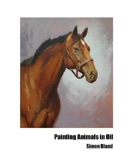 Painting Animals in Oil by Simon Bland