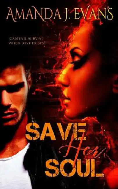 Save Her Soul by Amanda J. Evans