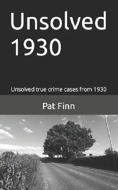 Unsolved 1930 by Pat Finn