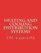 Heating and Cooling Distribution Systems: Unified Facilities Criteria UFC 3-430-01FA by Department of Defense