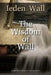The Wisdom of Wall by Mark Breslin