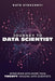 Journey to Data Scientist: Interviews with More Than Twenty Amazing Data Scientists by Kate Strachnyi