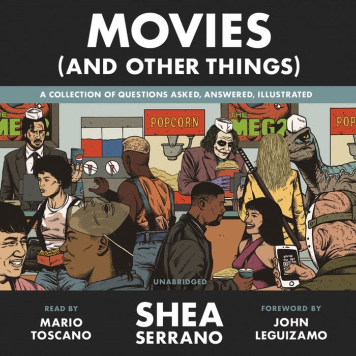 Movies (and Other Things) by Serrano, Shea