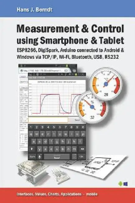 Measurement & Control Using Smartphone & Tablet by Hans J. Berndt