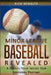 Minor League Baseball Revealed: A Secret Tour Inside Our National Pastime by Rick Schultz