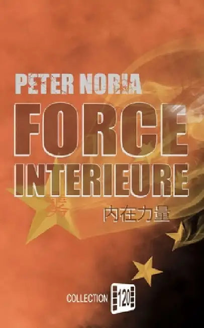 Force Intérieure by Noria, Peter