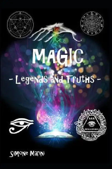 Magic - Legends and Truth - by Simone Marini