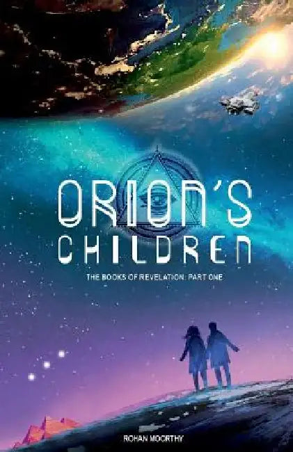 Orion's Children by Rohan Moorthy