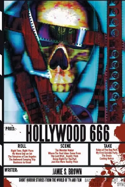 Hollywood 666: Horror Stories From TV and Film by Jamie S. Brown