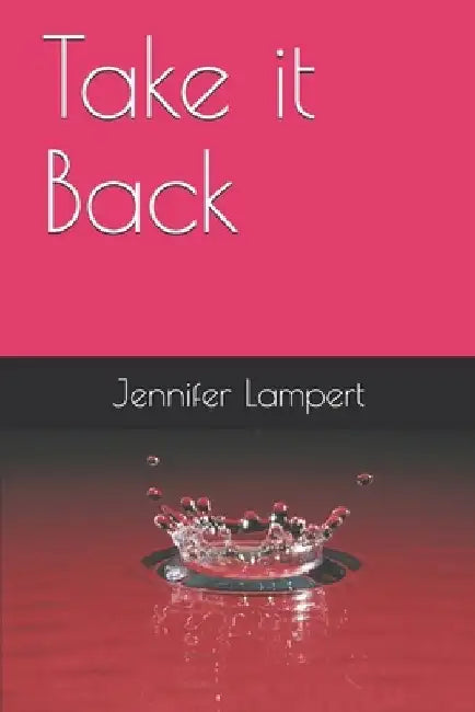 Take it Back by Jennifer Lampert