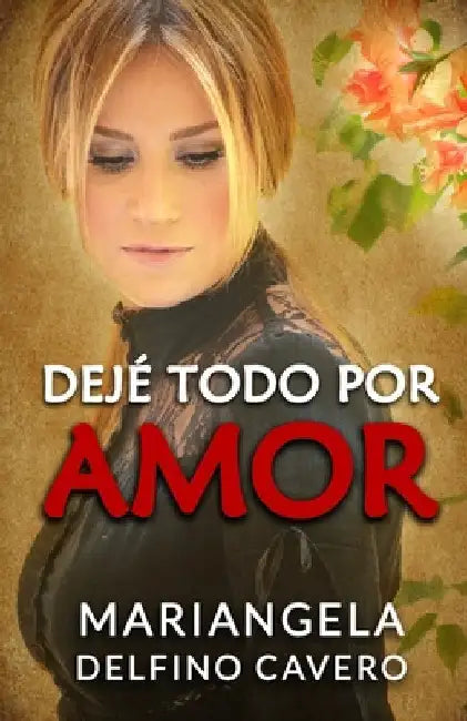Dejé Todo Por Amor by Delfino Cavero, Mariangela