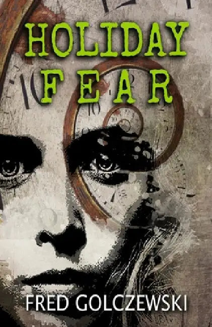 Holiday Fear by Fred Golczewski