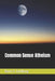 Common Sense Atheism by Barry S. Goldberg