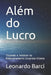 Além do Lucro: Tocando o Invisível no Relacionamento Empresa-Cliente by Anne Caldas, Julie