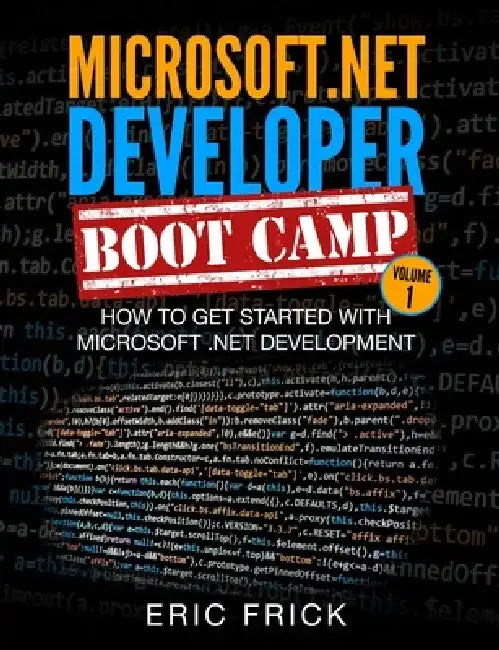 How to Get Started with Microsoft .NET Development by Eric Frick