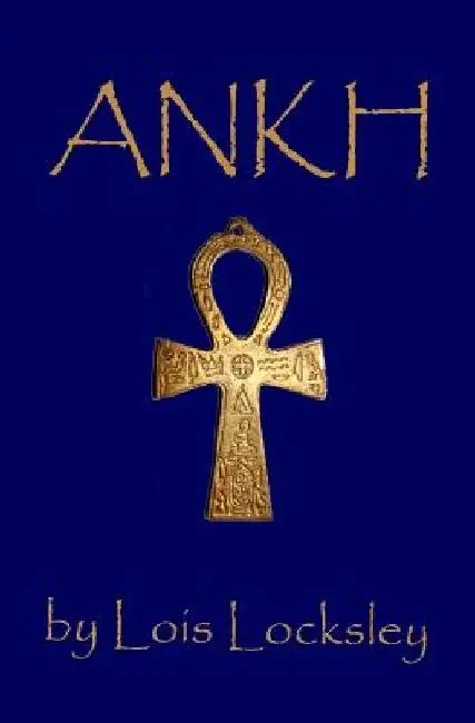 Ankh by Lois Locksley