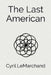 The Last American by Cyril Lemarchand