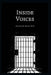 Inside Voices: A Journey Through Arkansas Prisons by Jason Meredith, *Charles Hayes, *Thomas Mead