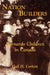 Nation Builders: Barnardo Children in Canada by Gail H. Corbett