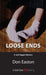 Loose Ends by Don Easton