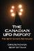 The Canadian UFO Report: The Best Cases Revealed by Chris A. Rutkowski