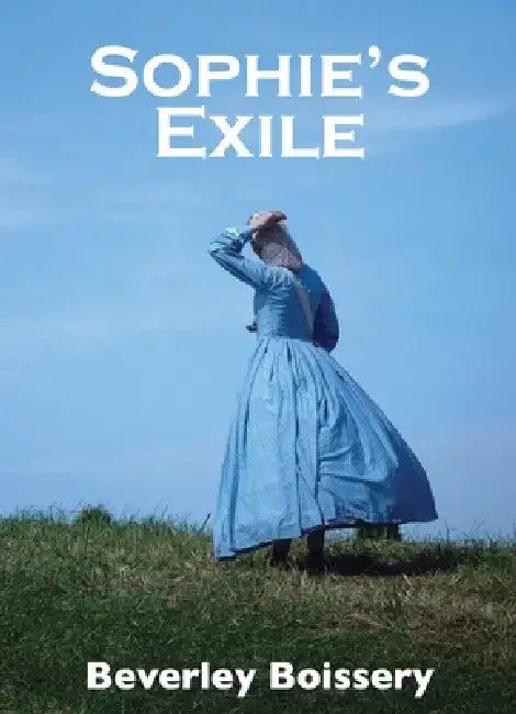Sophie's Exile by Beverley Boissery