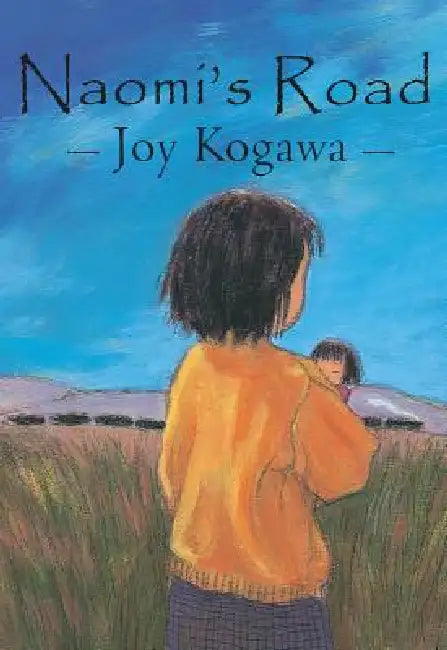 Naomi's Road by Joy Kogawa, Ruth Ohi