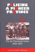 Policing a Pioneer Province: The BC Provincial Police 1858-1950 by Lynne Stonier-Newman
