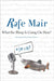What the Bleep Is Going on Here? by Rafe Mair