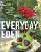 Everyday Eden: 100+ Fun, Green Garden Projects for the Whole Family to Enjoy by Christina Symons, John Gillespie