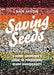 Saving Seeds: A Home Gardener's Guide to Preserving Plant Biodiversity by Dan Jason