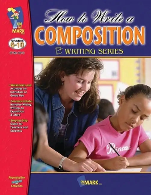 How to Write a Composition Grades 6-10 by Terry Gadd