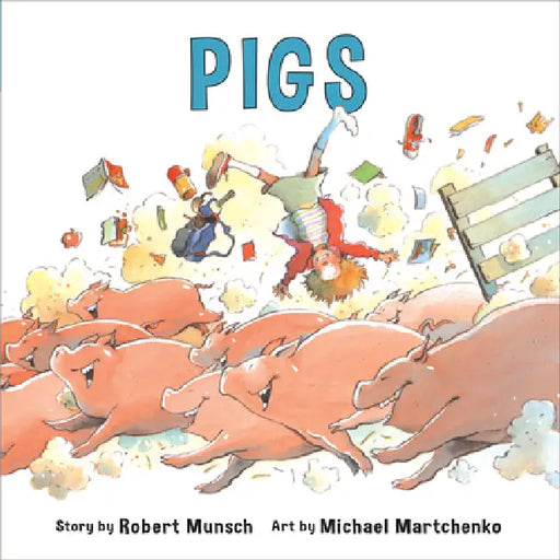 Pigs (Annikin Miniature Edition) by Robert Munsch, Michael Martchenko