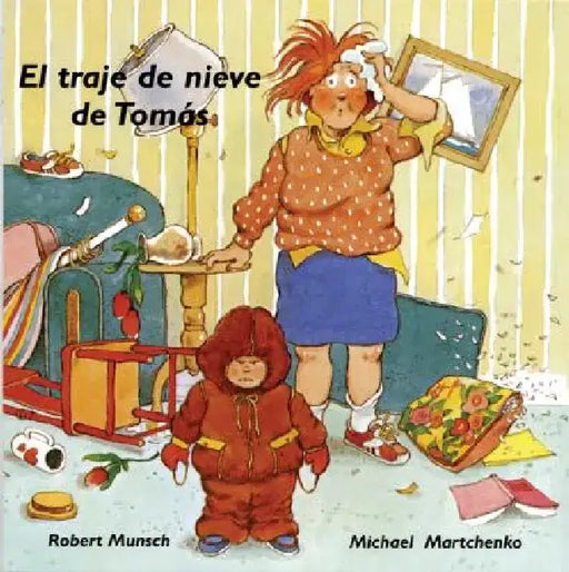El Traje de Nieve de Tomas by Robert Munsch