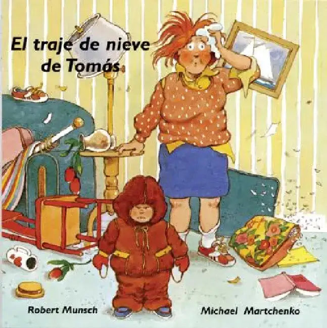 El Traje de Nieve de Tomas by Robert Munsch