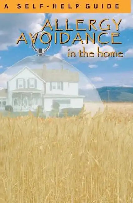 Allergy Avoidance in the Home: A Self Help Guide to Reducing Allergens in the Home by Kenneth Wright