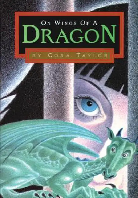 On Wings of a Dragon by Cora Taylor
