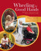 Wheeling in Good Hands: Wholistic Massage for Wheelchair Users by Christine Sutherland