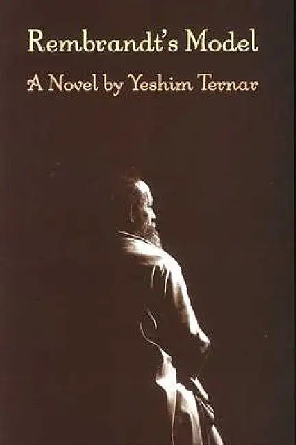 Rembrandt's Model by Yeshim Ternar