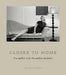 Closer to Home: The Author and the Author Portrait by Terence Byrnes