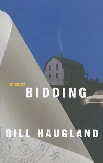 The Bidding by Bill Haugland