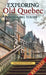Exploring Old Quebec: Walking Tours by Maude Bonenfant