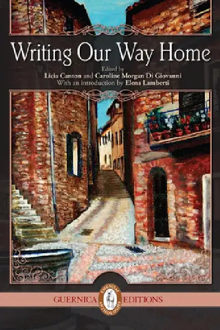 Writing Our Way Home by Licia Canton