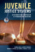 Juvenile Justice Systems: An International Comparison of Problems and Solutions by Nicholas Bala, Joseph P. Hornick, Howard N. Snyder