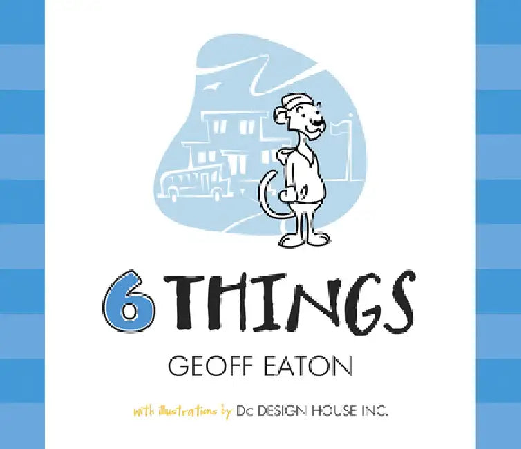 Six Things by Geoff Eaton