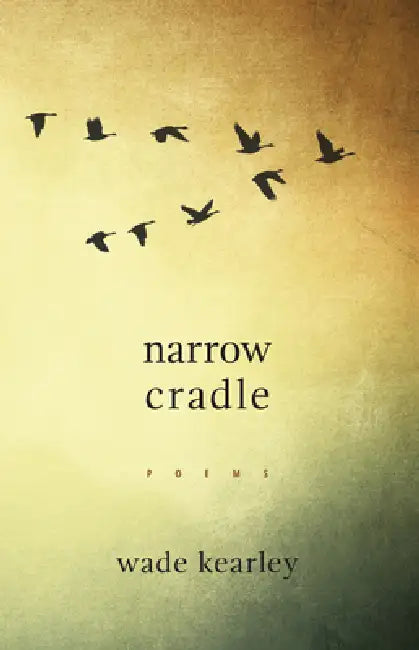 Narrow Cradle by Wade Kearley