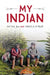 My Indian by Mi'sel Joe