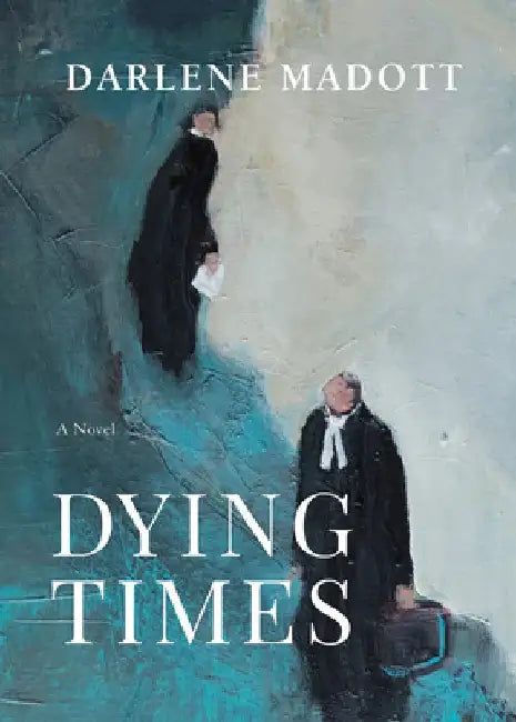Dying Times by Darlene Madott